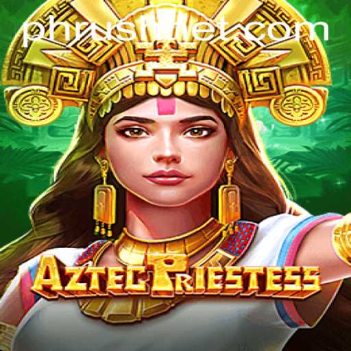 Discover the Intriguing World of AztecPriestess: A Deep Dive into Gameplay, Rules, and Current Events