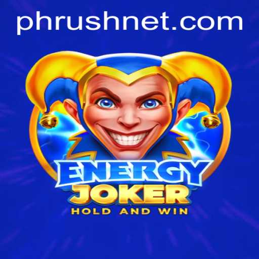 Discover the Exciting World of EnergyJoker: A Deep Dive Into Phrush